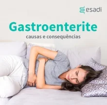 Gastroenterite: causas e consequências