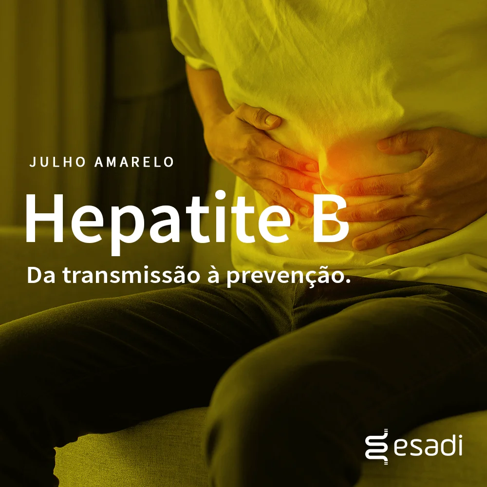 Hepatite B - Da transmissão à prevenção. 