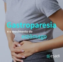 Gastroparesia e o movimento do estômago