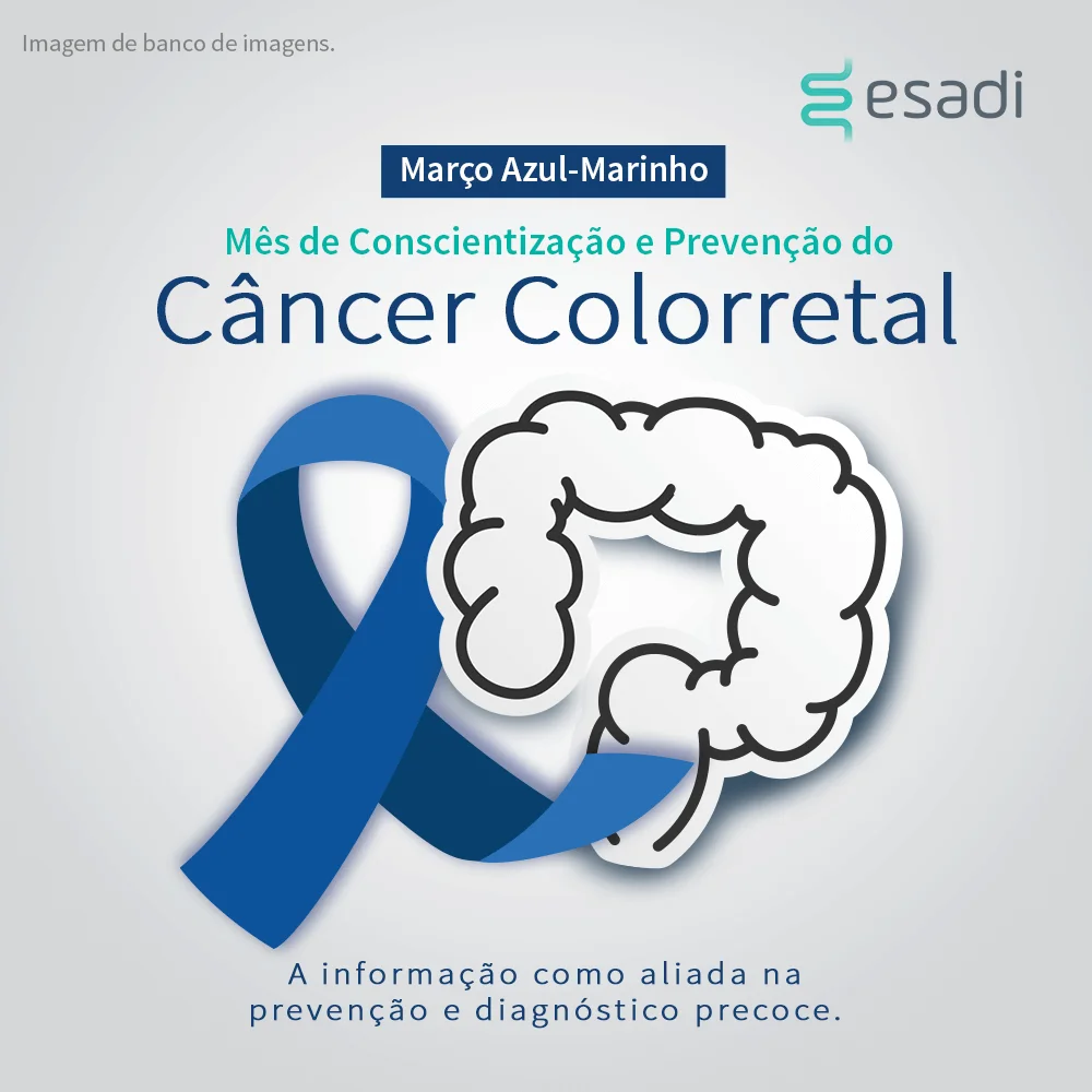 Março Azul-Marinho - Mês de Conscientização e Prevenção do Câncer Colorretal 