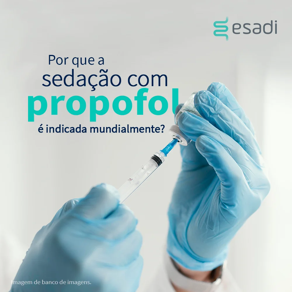 Por que a sedação com Propofol é indicada mundialmente? 