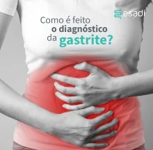 Como é feito o diagnóstico da gastrite?