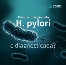Como a infecção por Helicobacter pylori (H. pylori) é diagnosticada?