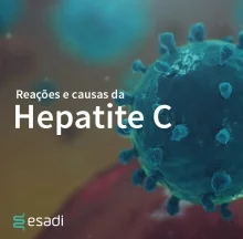 Reações e causas da Hepatite C