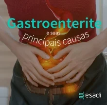 Gastroenterite e suas principais causas